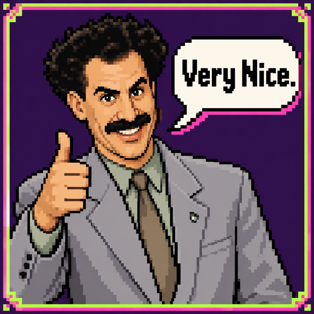 Pixel-art Borat giving a thumbs-up and saying Very Nice.